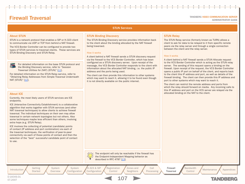 Stun services, About stun, About ice | Stun binding discovery, Stun relay, Ice firewall traversal, Protocol, Firewall traversal | TANDBERG D14049.01 User Manual | Page 107 / 187