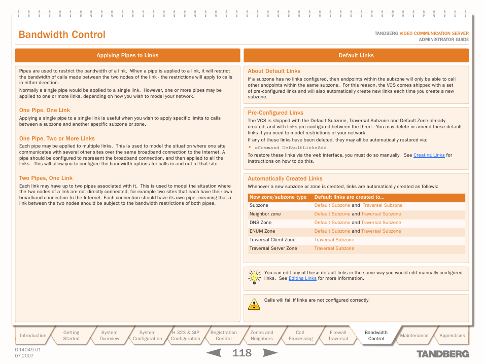 Applying pipes to links, One pipe, one link, One pipe, two or more links | Two pipes, one link, Default links, About default links, Pre-configured links, Automatically created links, Applying pipes to, Links | TANDBERG D14049.01 User Manual | Page 118 / 187