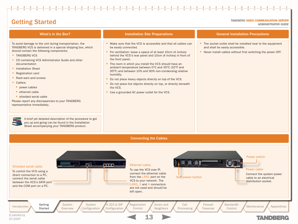 Getting started, What’s in the box, Connecting the cables | Installation site preparations, General installation precautions, Getting, Started | TANDBERG D14049.01 User Manual | Page 13 / 187