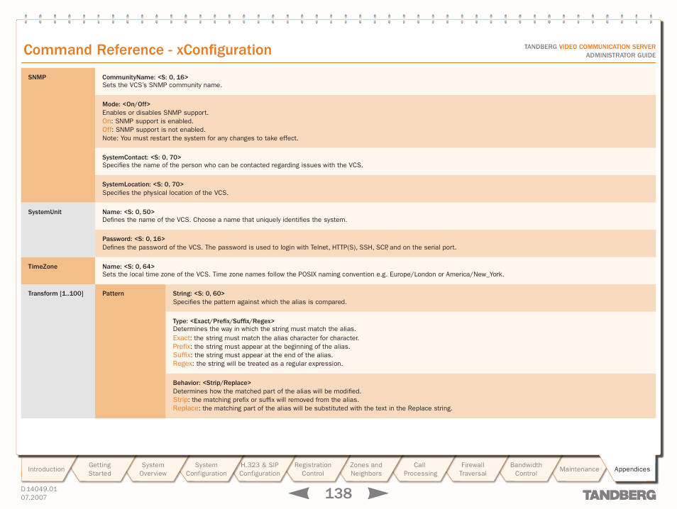 Xconfiguration systemunit name, Xconfiguration timezone name, Xconfiguration snmp | Xconfiguration transform [1, Text goes here, Command reference - xconfiguration | TANDBERG D14049.01 User Manual | Page 138 / 187