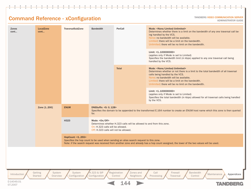 Xconfiguration zones zone, Xconfiguration zones zone [1 ] hopcount, 1 ] m | Text goes here, Command reference - xconfiguration | TANDBERG D14049.01 User Manual | Page 144 / 187