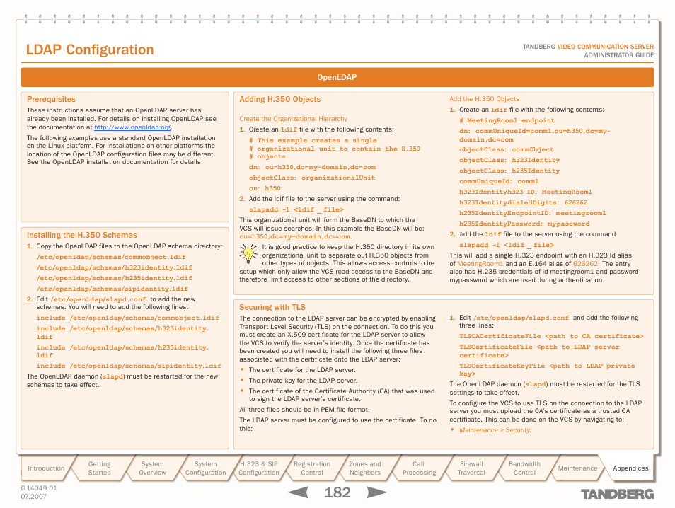 Openldap, Prerequisites, Installing the h.350 schemas | Adding h.350 objects, Securing with tls, Text goes here, Ldap configuration | TANDBERG D14049.01 User Manual | Page 182 / 187