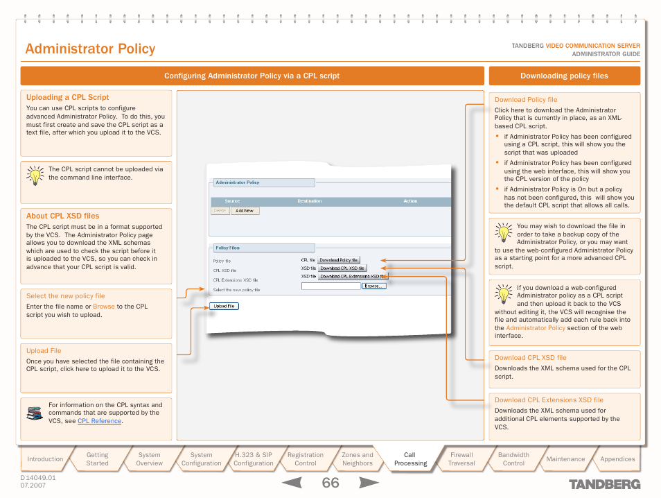 Configuring administrator policy via a cpl script, Uploading a cpl script, About cpl xsd files | Downloading policy files, Uploading a cpl script about cpl xsd files, Administrator policy | TANDBERG D14049.01 User Manual | Page 66 / 187