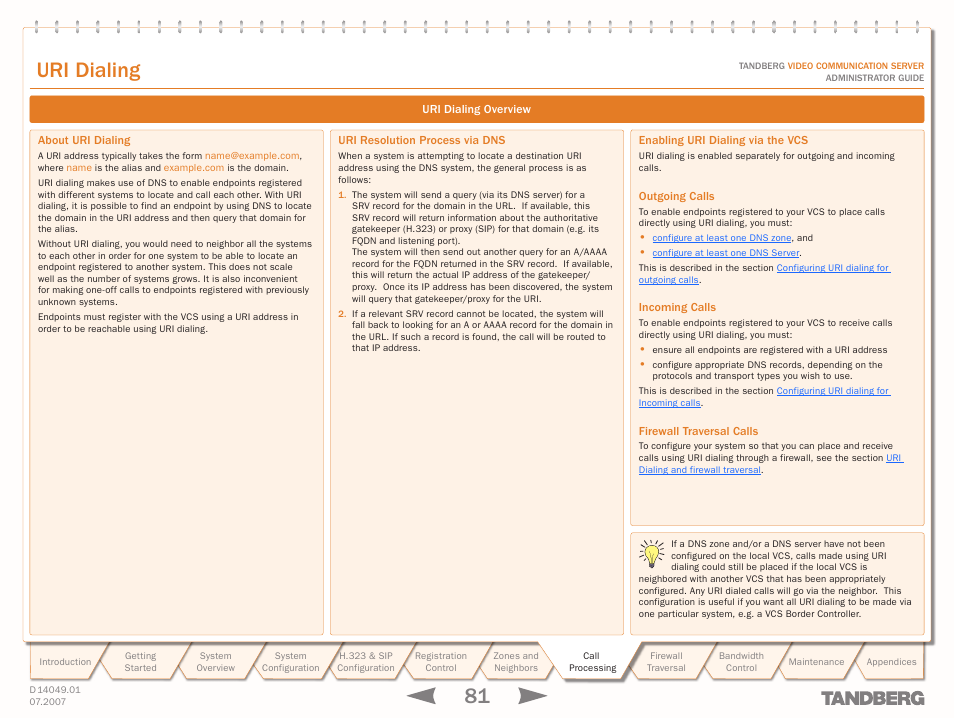 Uri dialing, Uri dialing overview, About uri dialing | Uri resolution process via dns, Enabling uri dialing via the vcs, Outgoing calls, Incoming calls, Firewall traversal calls, Text goes here | TANDBERG D14049.01 User Manual | Page 81 / 187