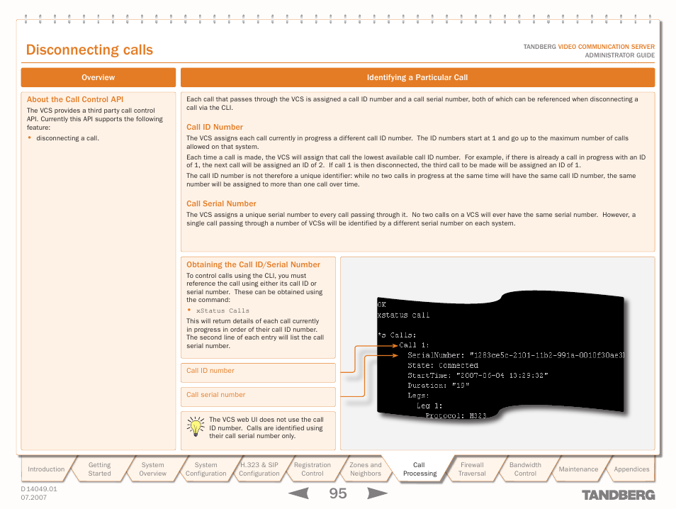 Disconnecting calls, Overview, About the call control api | Identifying a particular call, Call id number, Call serial number, Obtaining the call id/serial number, Text goes here | TANDBERG D14049.01 User Manual | Page 95 / 187