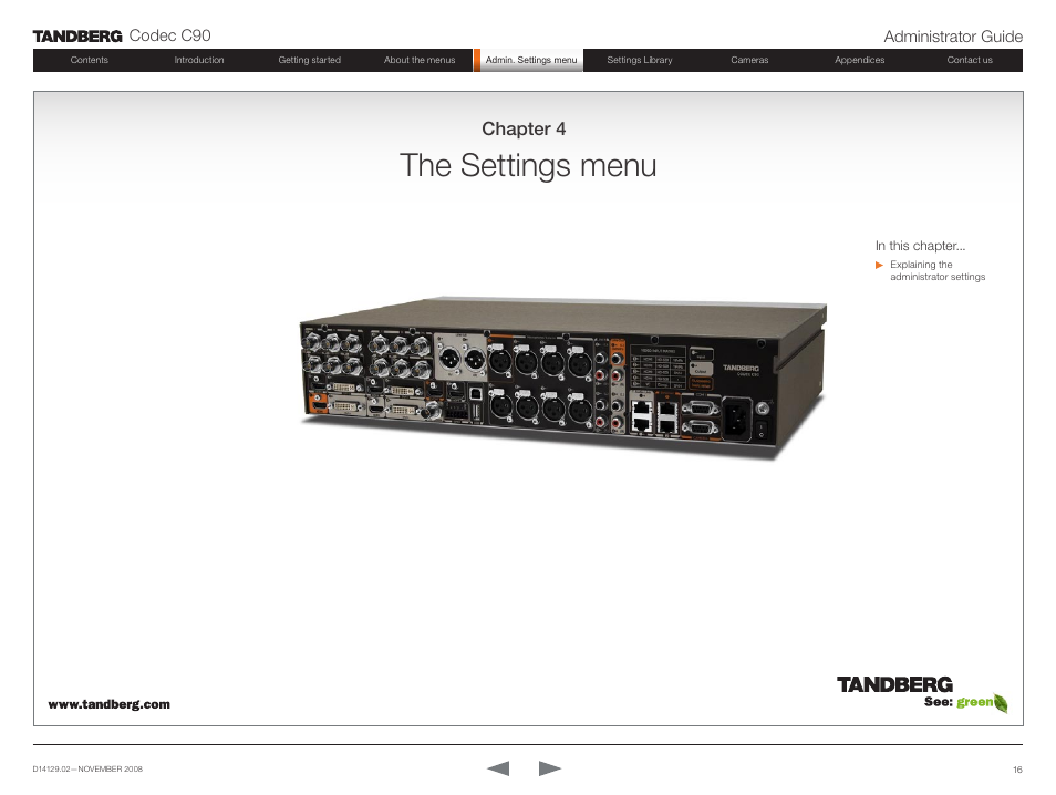 The settings menu, Chapter 4, Codec c90 administrator guide | TANDBERG Codec C90 D14129.02 User Manual | Page 16 / 65