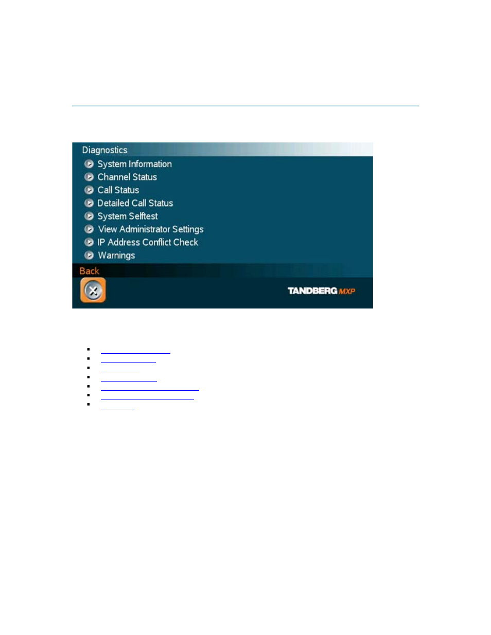 1 diagnostics, Diagnostics | TANDBERG MXP User Manual | Page 105 / 302