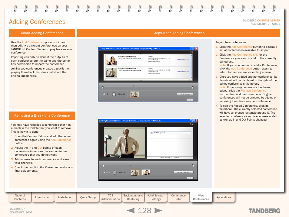 Adding conferences, About adding conferences, Removing a break in a conference | Steps when adding conferences | TANDBERG 1D13898.07 User Manual | Page 128 / 137