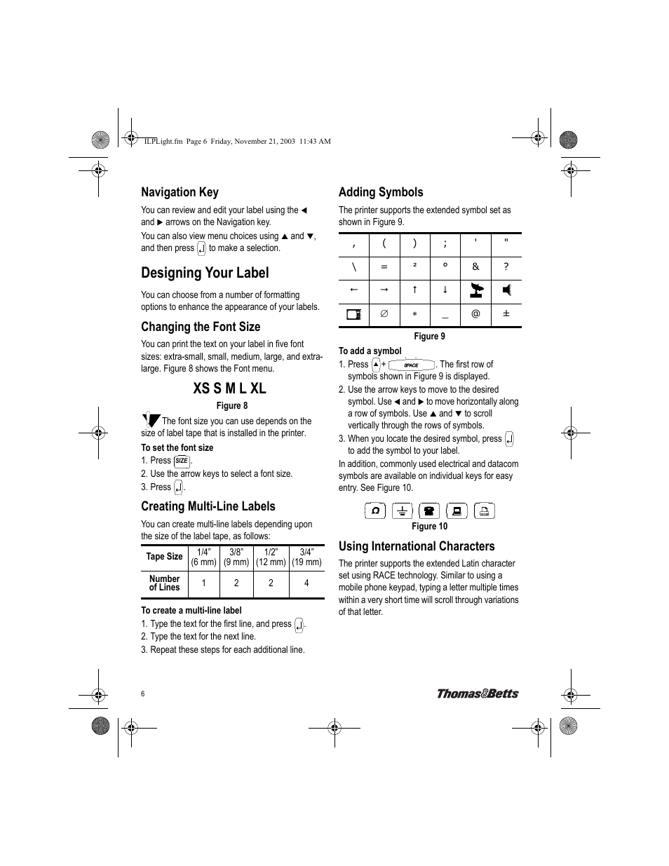 Designing your label, Navigation key, Changing the font size | Creating multi-line labels, Adding symbols, Using international characters | Thomas & Betts EZL-100 User Manual | Page 6 / 12