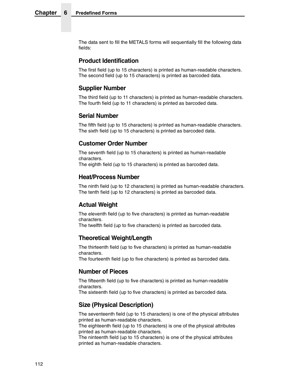 Product identification, Supplier number, Serial number | Customer order number, Heat/process number, Actual weight, Theoretical weight/length, Number of pieces, Size (physical description) | Tally Genicom 6600 User Manual | Page 112 / 330