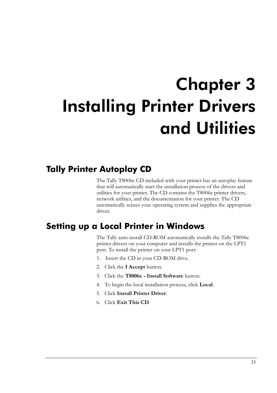 Chapter 3 installing printer drivers and utilities, Tally printer autoplay cd, Setting up a local printer in windows | Chapter 3, Installing printer drivers and utilities | Tally Genicom Tally Colour Laser T8006e User Manual | Page 31 / 200