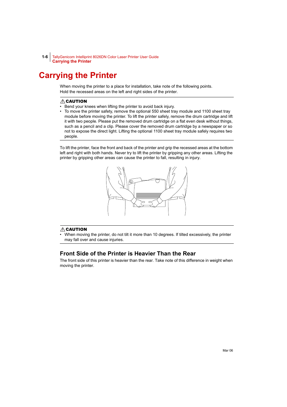 Carrying the printer, Front side of the printer is heavier than the rear, Carrying the printer 1-6 | Tally Genicom Intelliprint 8026DN User Manual | Page 34 / 260