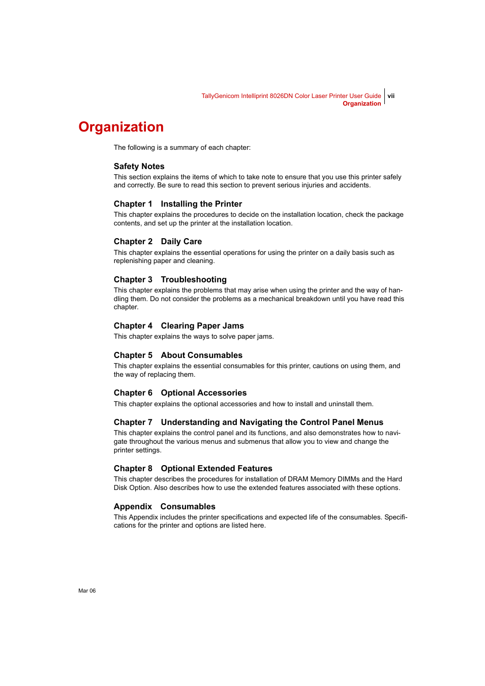 Organization, Safety notes, Chapter 1installing the printer | Chapter 2daily care, Chapter 3troubleshooting, Chapter 4clearing paper jams, Chapter 5about consumables, Chapter 6optional accessories, Chapter 8optional extended features, Appendixconsumables | Tally Genicom Intelliprint 8026DN User Manual | Page 7 / 260