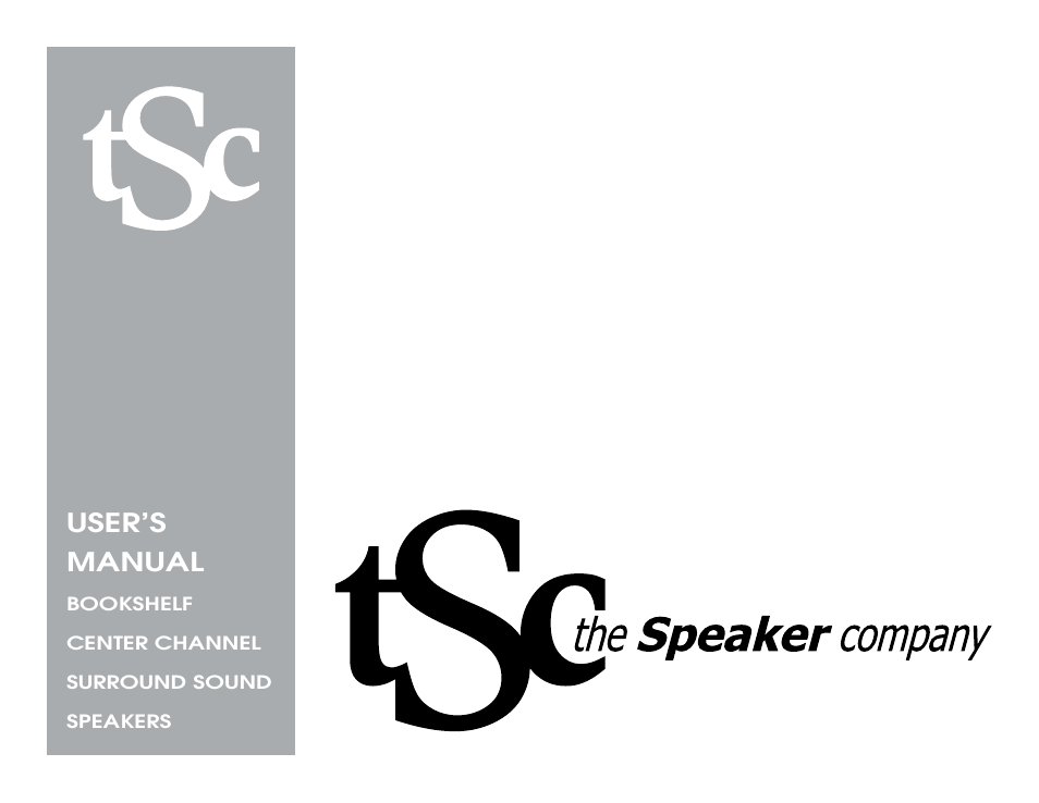 The Speaker Company bookshelf/center channel/surround speakers User Manual | 6 pages