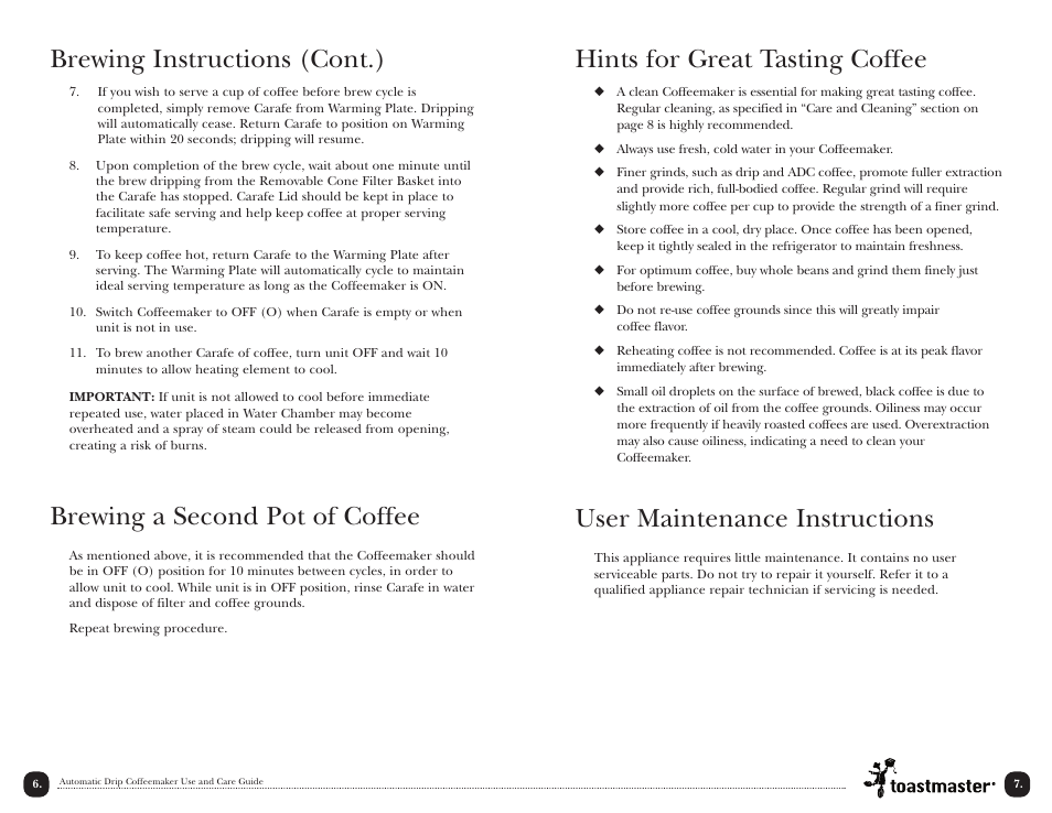 Hints for great tasting coffee, User maintenance instructions, Brewing instructions (cont.) | Brewing a second pot of coffee | Toastmaster TCM4W User Manual | Page 7 / 12