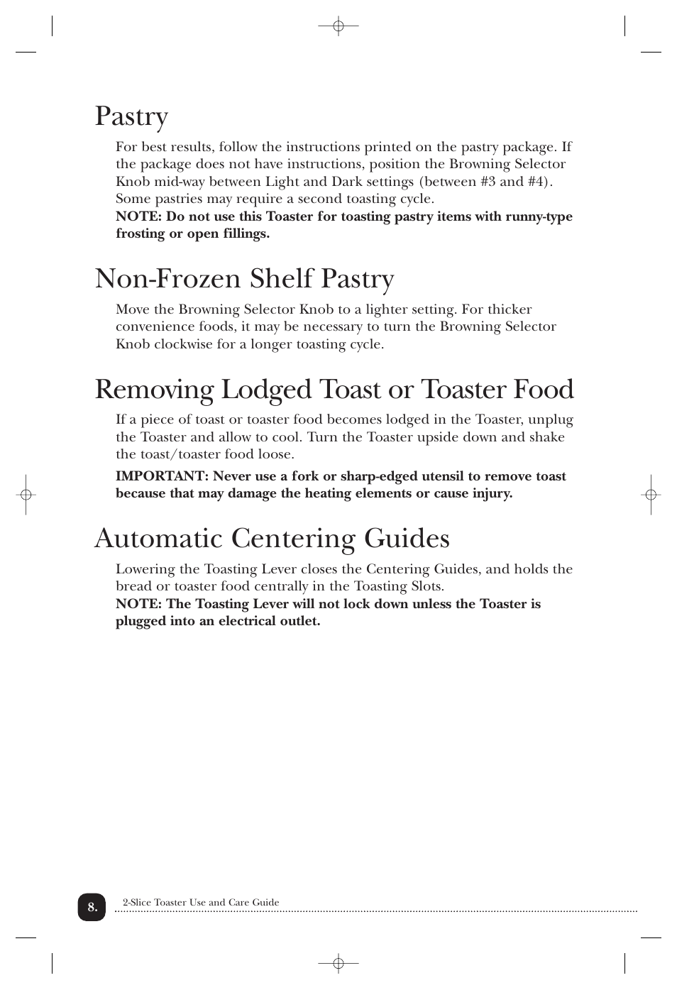 Pastry, Non-frozen shelf pastry, Removing lodged toast or toaster food | Automatic centering guides | Toastmaster TMT2 User Manual | Page 9 / 14