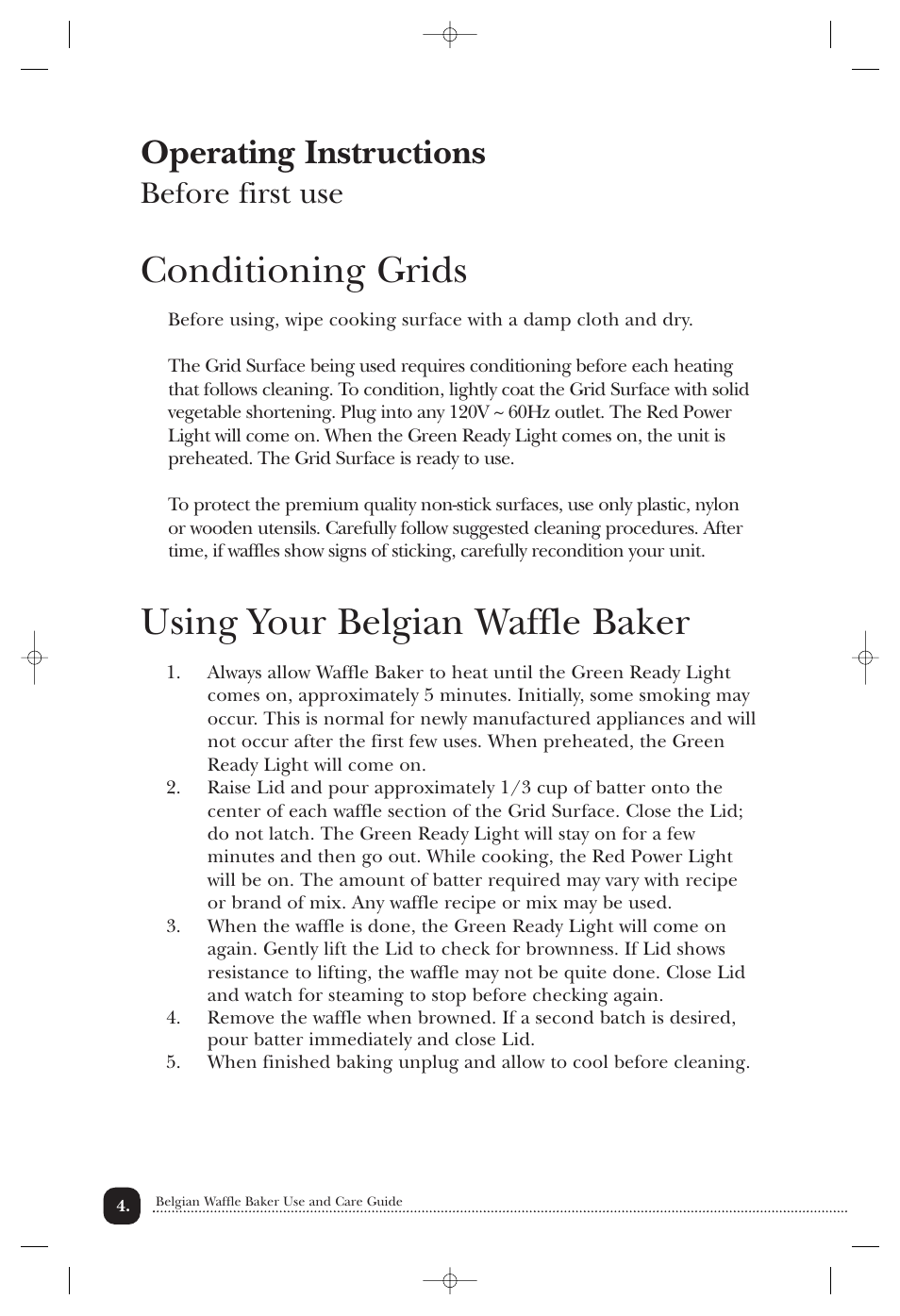 Conditioning grids, Using your belgian waffle baker, Operating instructions | Before first use | Toastmaster TWB4BEL User Manual | Page 5 / 22
