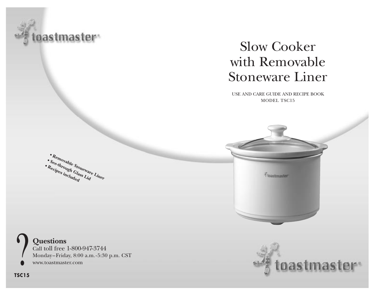 Slow cooker with removable stoneware liner | Toastmaster TSC15 User Manual | Page 18 / 18
