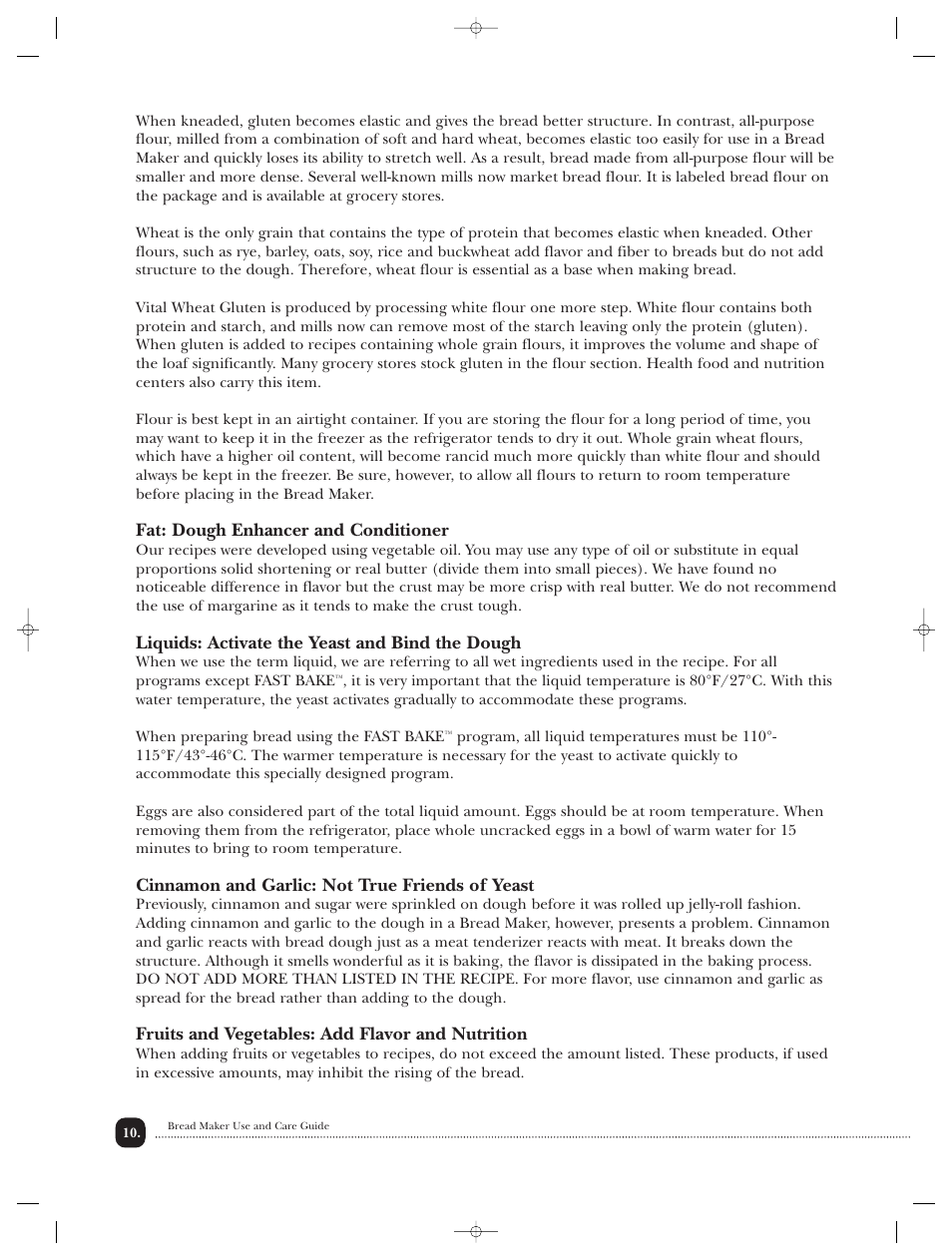 Fat: dough enhancer and conditioner, Liquids: activate the yeast and bind the dough, Cinnamon and garlic: not true friends of yeast | Fruits and vegetables: add flavor and nutrition | Toastmaster TBR20HCAN User Manual | Page 11 / 64