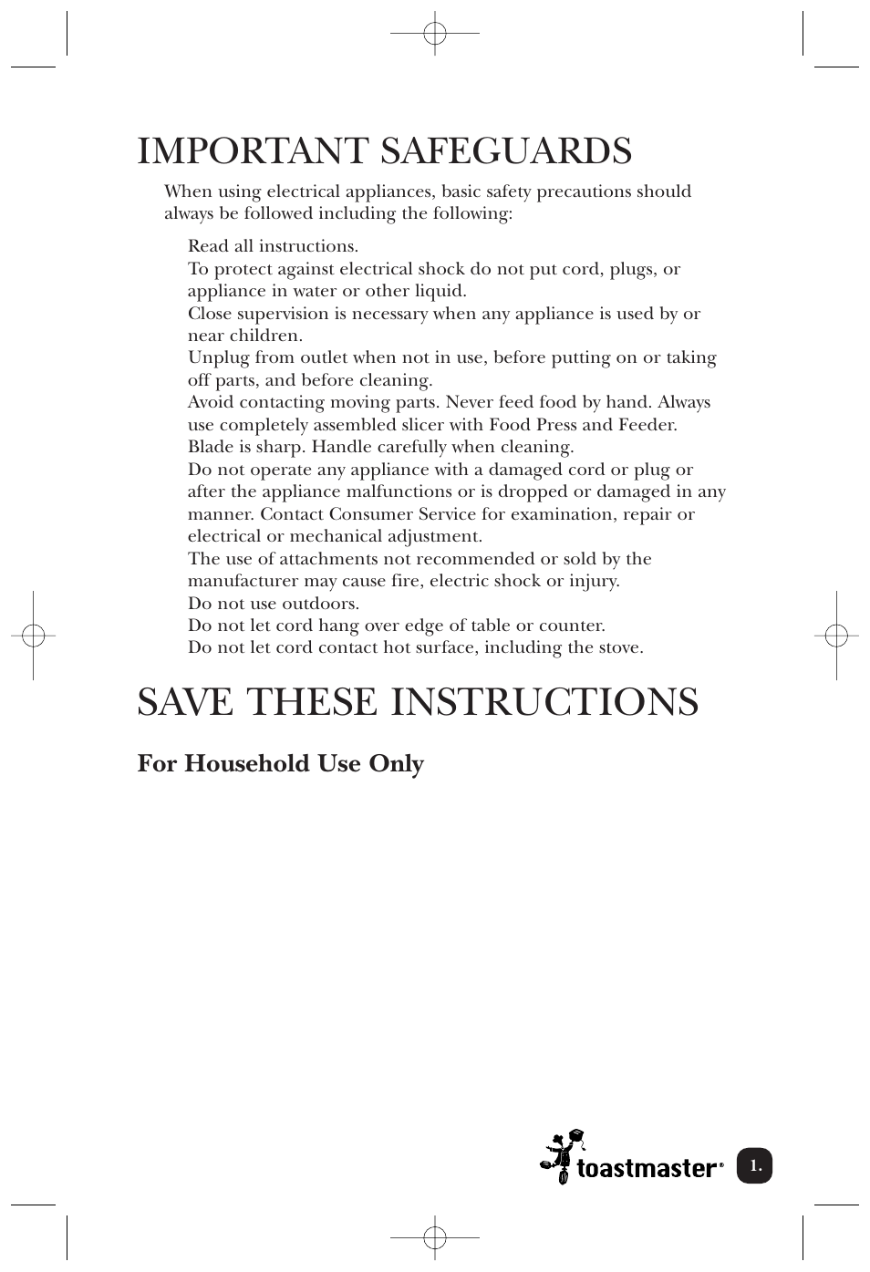 Save these instructions, Important safeguards, For household use only | Toastmaster TMFS1W User Manual | Page 2 / 14