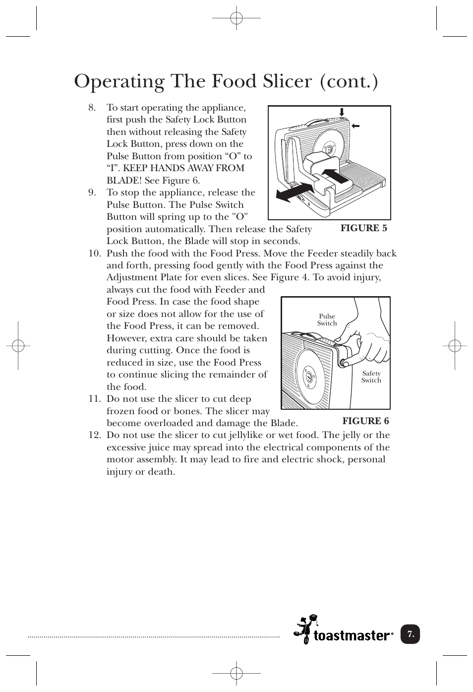Operating the food slicer (cont.) | Toastmaster TMFS1W User Manual | Page 8 / 14