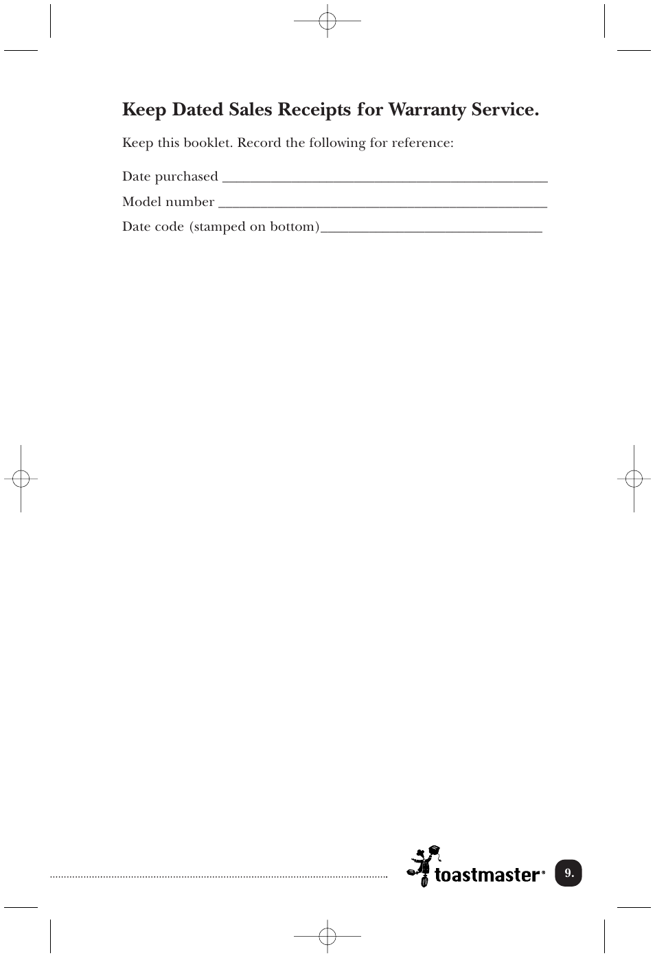 Keep dated sales receipts for warranty service | Toastmaster TEK17W User Manual | Page 10 / 10