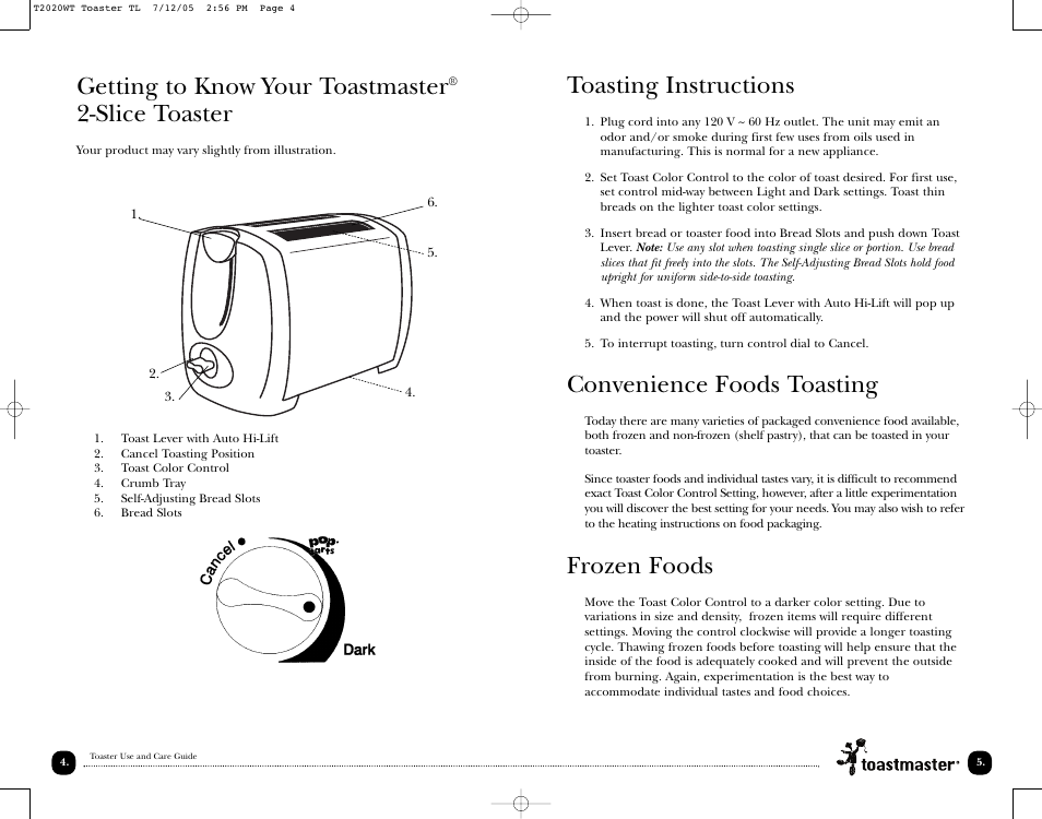 Getting to know your toastmaster, Slice toaster, Toasting instructions | Convenience foods toasting, Frozen foods, T2020 | Toastmaster T2020W User Manual | Page 6 / 10