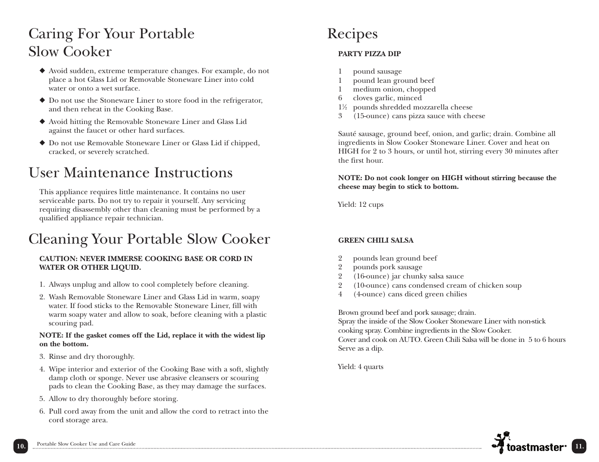 Recipes, Caring for your portable slow cooker, User maintenance instructions | Cleaning your portable slow cooker | Toastmaster TSC4P User Manual | Page 12 / 24