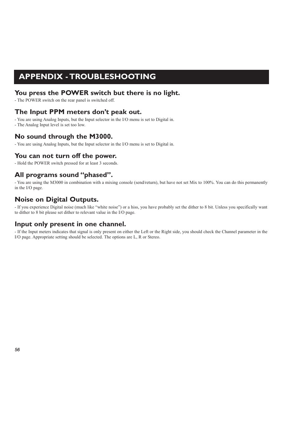 Appendix - troubleshooting, You press the power switch but there is no light, The input ppm meters don’t peak out | No sound through the m3000, You can not turn off the power, All programs sound “phased, Noise on digital outputs, Input only present in one channel | TC electronic SDN BHD M3000 User Manual | Page 58 / 78