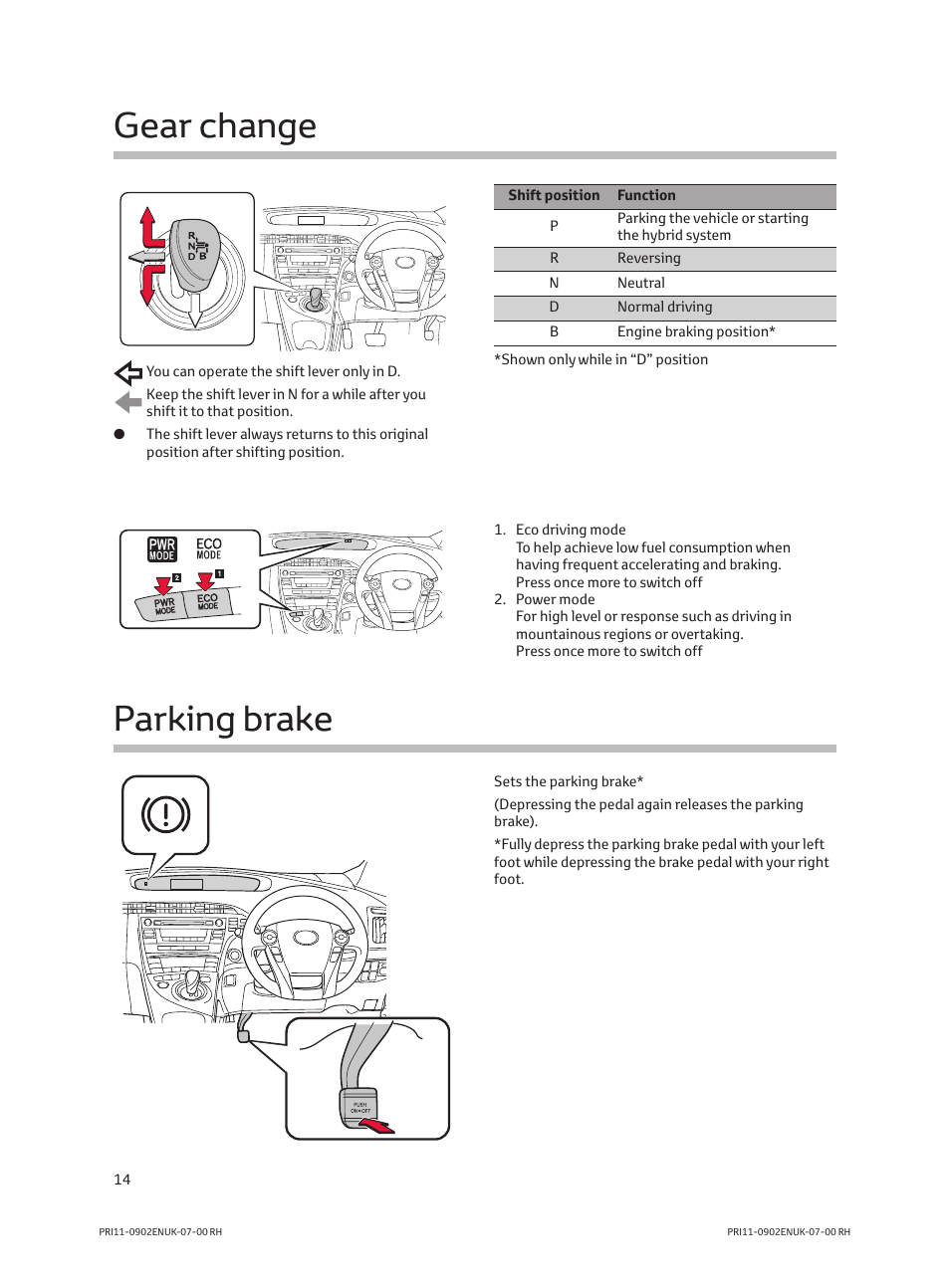 Gear change parking brake | TOYOTA PRIUS PRI11-0902ENUK-07-00 User Manual | Page 16 / 20