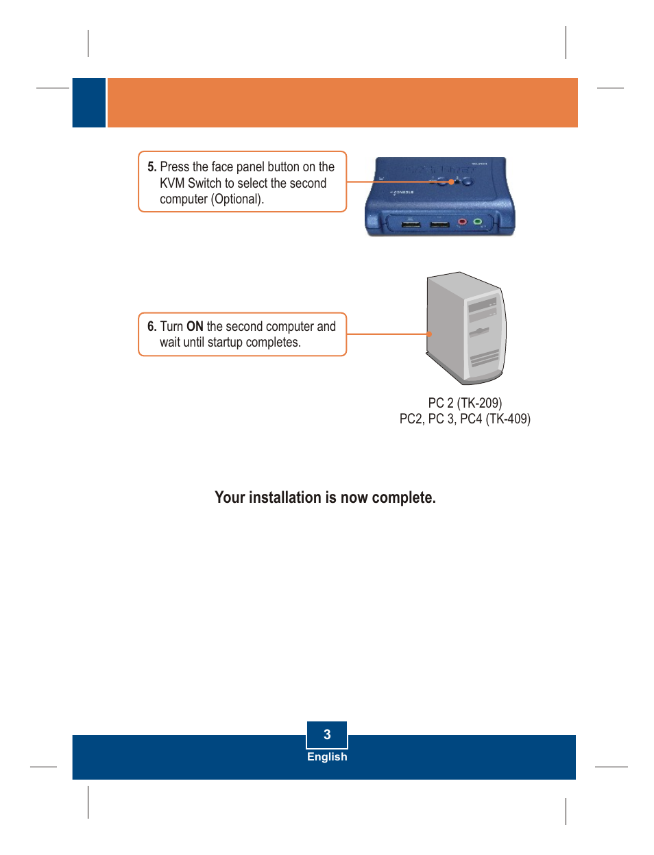 Your installation is now complete | TRENDnet TK-409K User Manual | Page 5 / 11