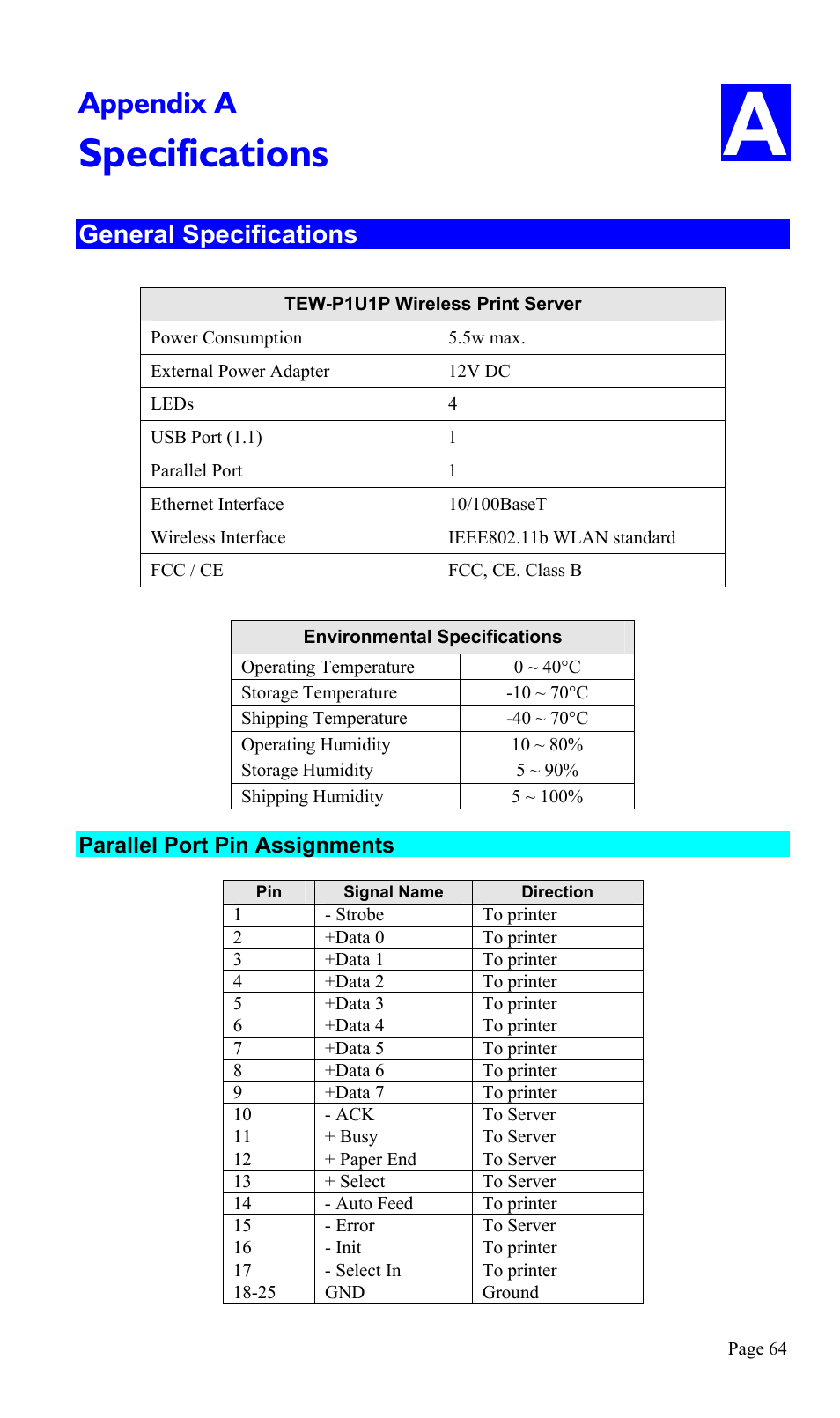 Appendix a specifications, General specifications, Parallel port pin assignments | Specifications, Appendix a | TRENDnet TEW-P1U1P User Manual | Page 68 / 80