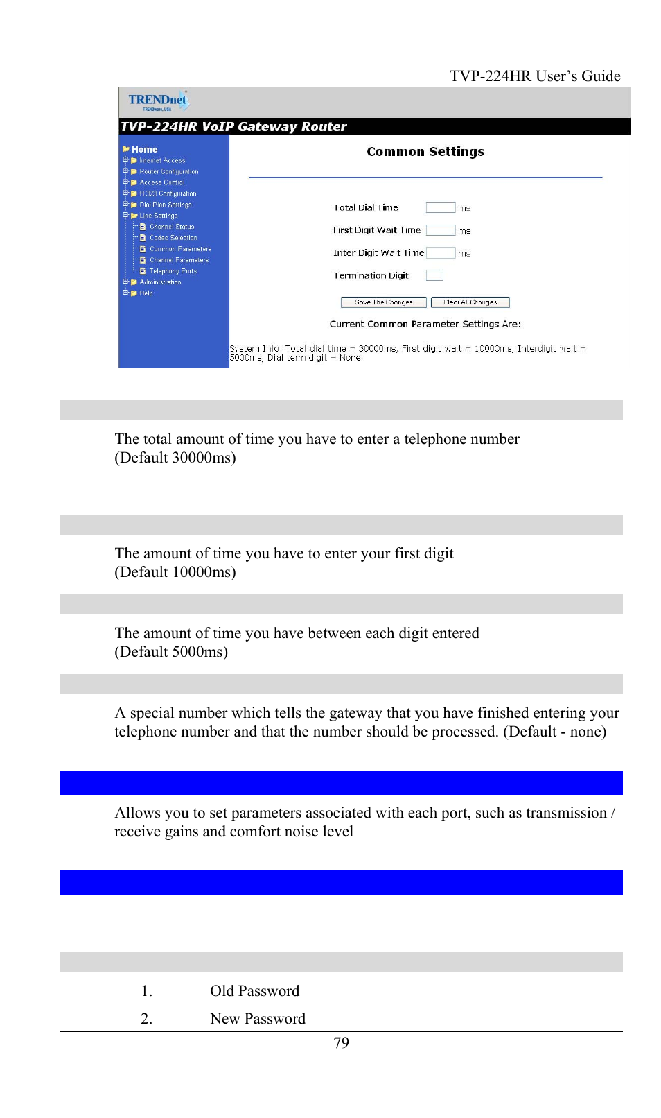 Total time, First digit wait time, Inter digit wait time | Termination digit, 9 channel parameters, 10 administration, Password (see chapter 7), Channel parameters, Administration | TRENDnet TVP-224HR User Manual | Page 79 / 130
