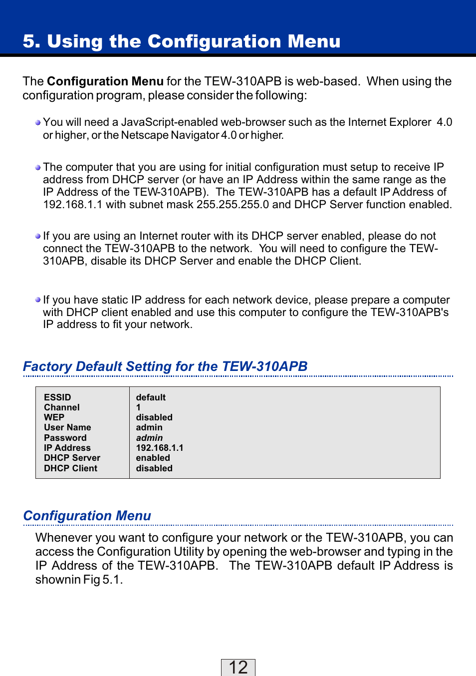 Using the configuration menu, Factory default setting for the tew-310apb, Configuration menu | TRENDnet TEW-310APBX User Manual | Page 13 / 47