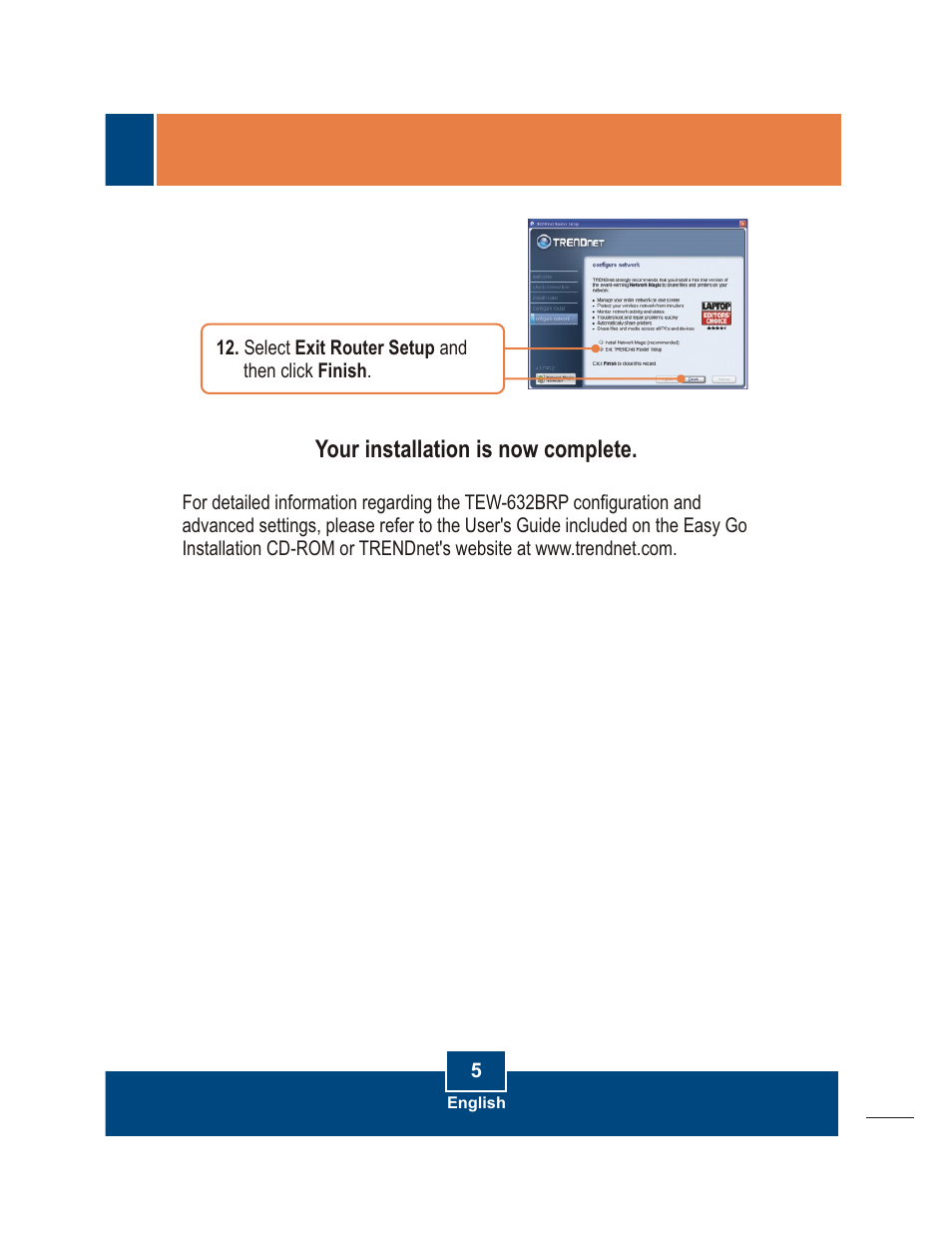 Your installation is now complete | TRENDnet TEW-632BRP User Manual | Page 7 / 12