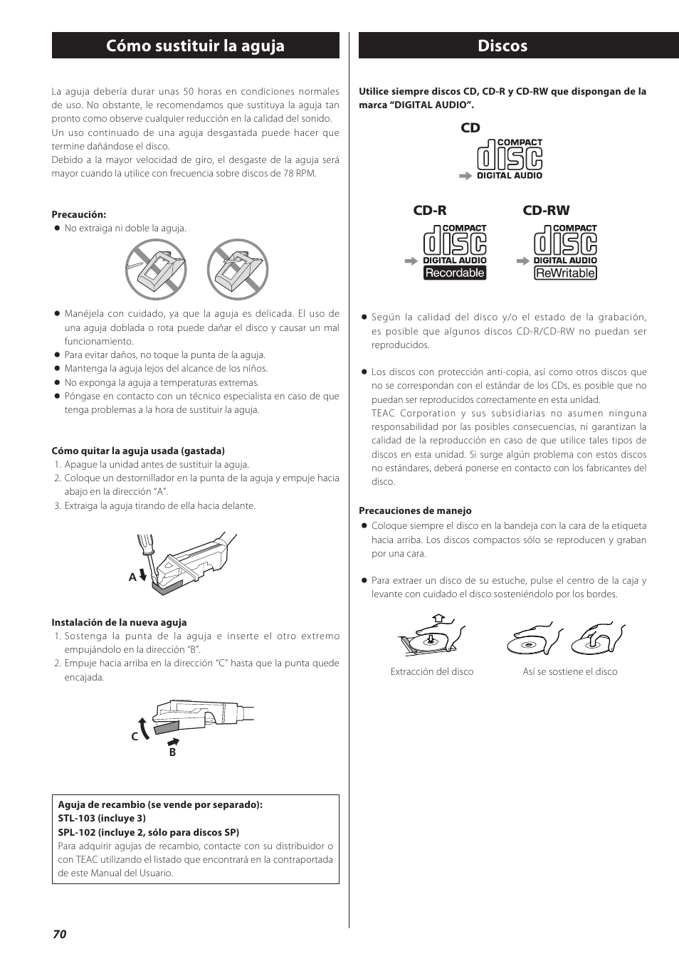 Cómo sustituir la aguja, Discos, Cd cd-r cd-rw | Teac CD recorder with turntable/cassette player LP-R550USB User Manual | Page 70 / 100