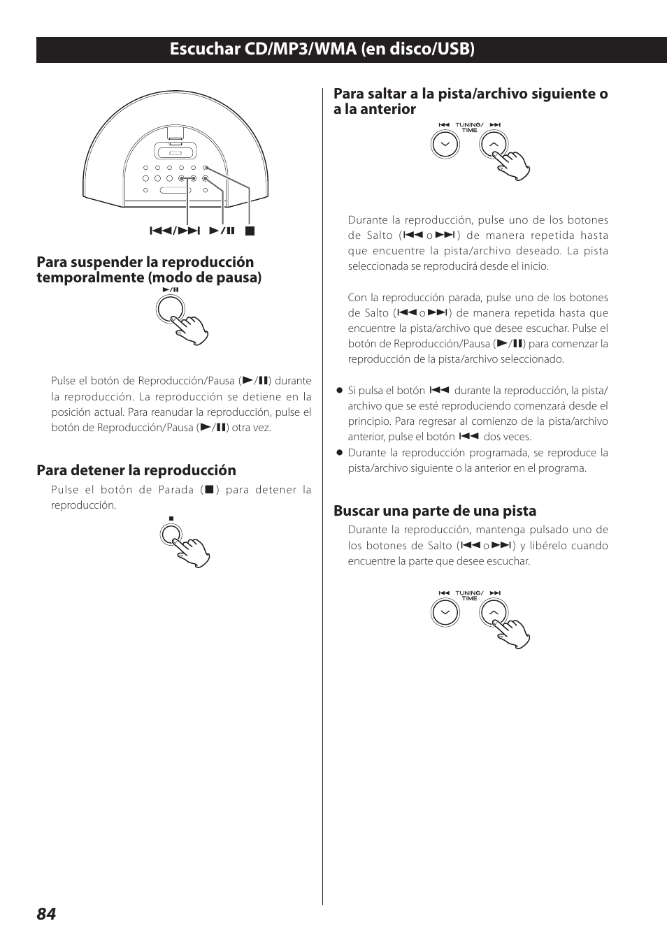 Escuchar cd/mp3/wma (en disco/usb), 84 escuchar cd/mp3/wma (en disco/usb), Para detener la reproducción | Buscar una parte de una pista | Teac SR-L280i User Manual | Page 84 / 100