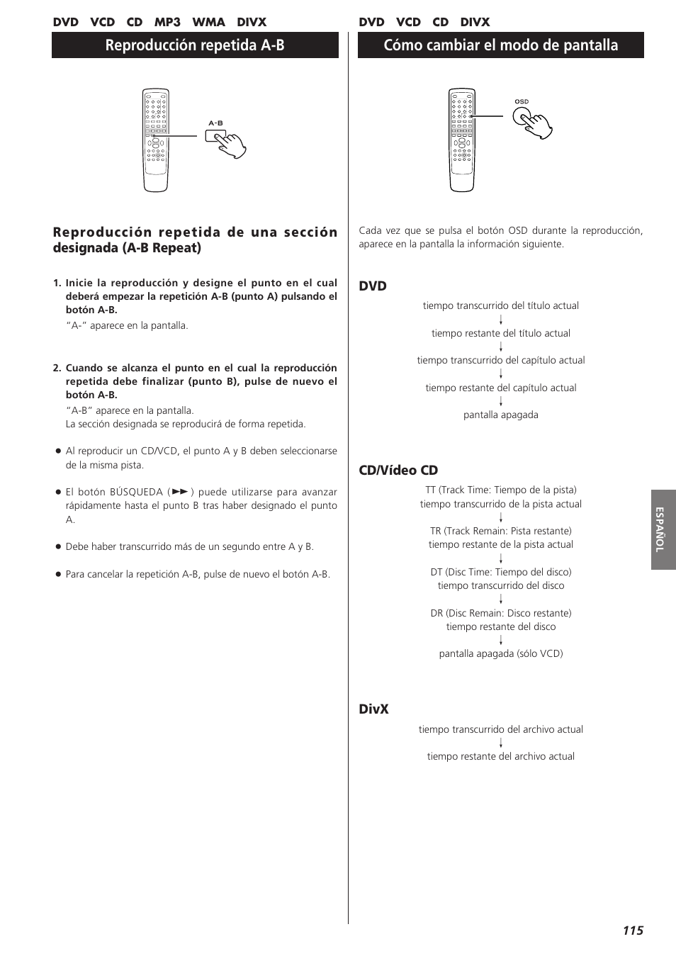 Reproducción repetida a-b, Cómo cambiar el modo de pantalla, Cd/vídeo cd | Divx | Teac DVD Receiver DR-H300 User Manual | Page 115 / 136