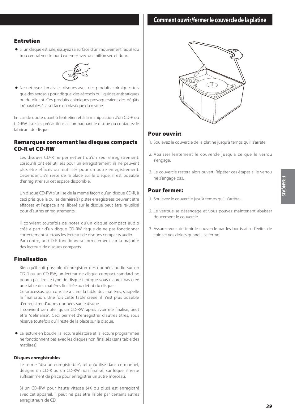 Comment ouvrir/fermer le couvercle de la platine, Entretien, Finalisation | Pour ouvrir, Pour fermer | Teac GF-550 User Manual | Page 39 / 96