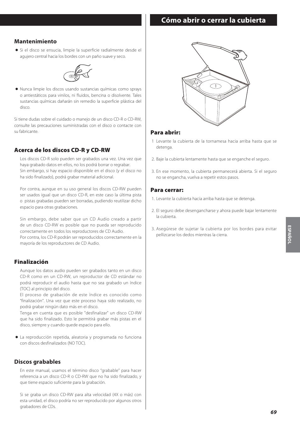 Cómo abrir o cerrar la cubierta, Mantenimiento, Acerca de los discos cd-r y cd-rw | Finalización, Discos grabables, Para abrir, Para cerrar | Teac GF-550 User Manual | Page 69 / 96