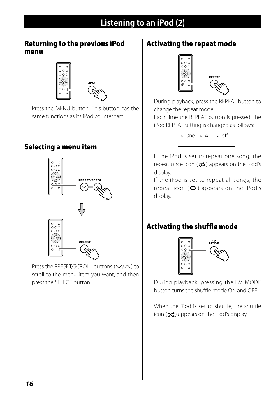 Listening to an external source, Listening to an ipod (2), Returning to the previous ipod menu | Selecting a menu item, Activating the repeat mode, Activating the shuffle mode | Teac SR-L70i User Manual | Page 16 / 72