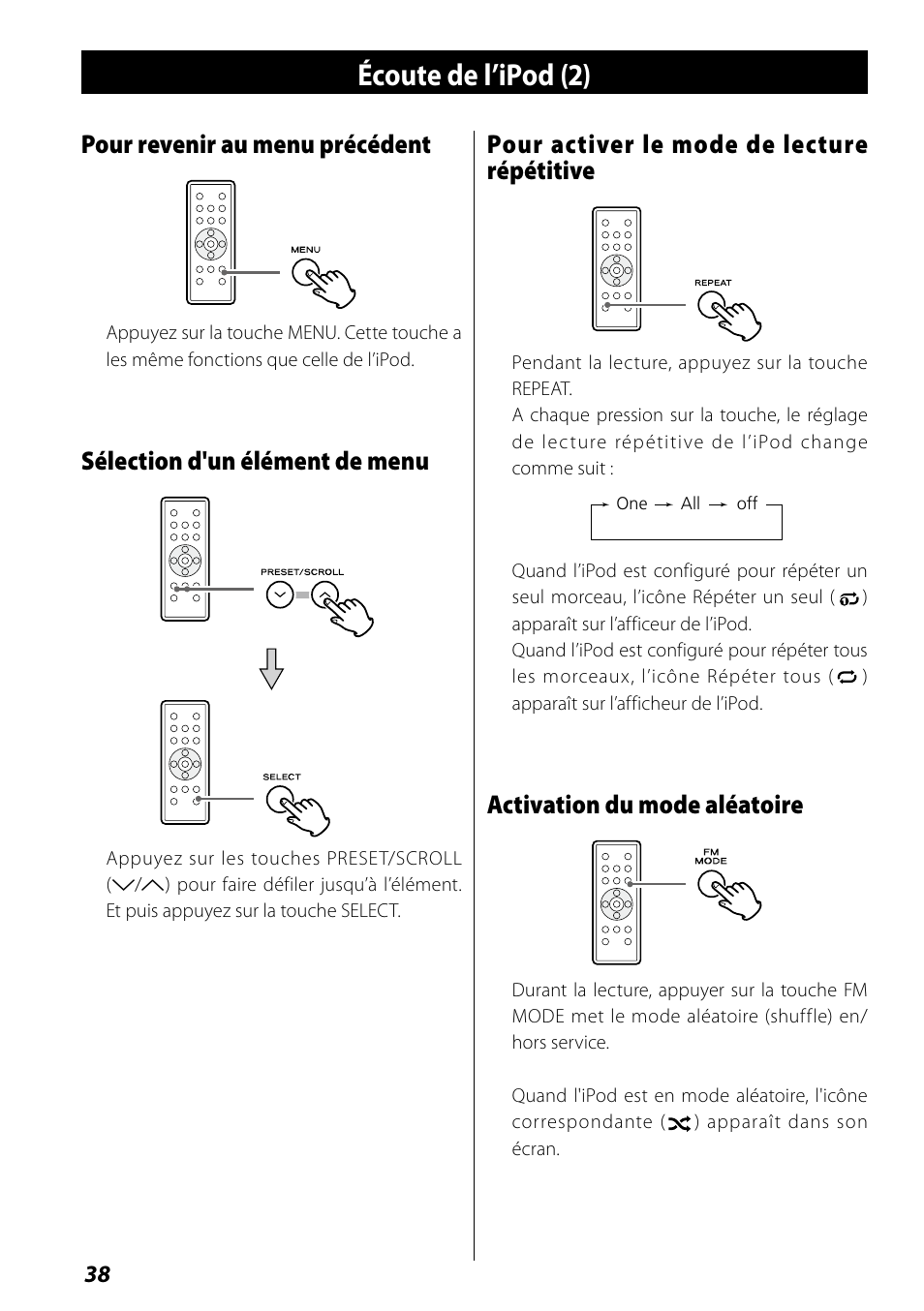 Écoute de l’ipod (2), Pour revenir au menu précédent, Sélection d'un élément de menu | Pour activer le mode de lecture répétitive, Activation du mode aléatoire | Teac SR-L70i User Manual | Page 38 / 72