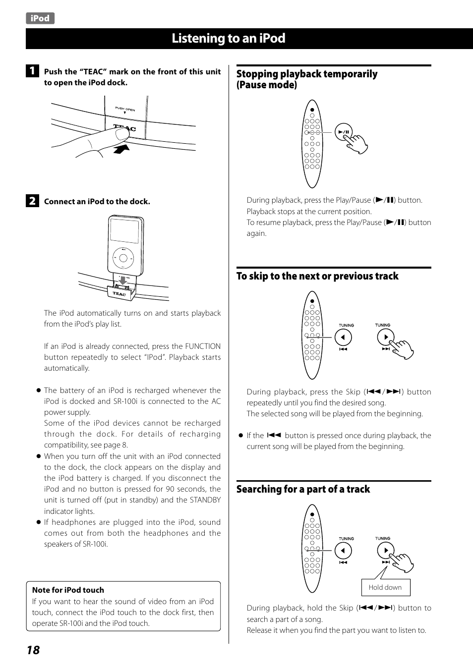 Listening to an ipod, Stopping playback temporarily (pause mode), Searching for a part of a track | Teac SR-100I User Manual | Page 18 / 96