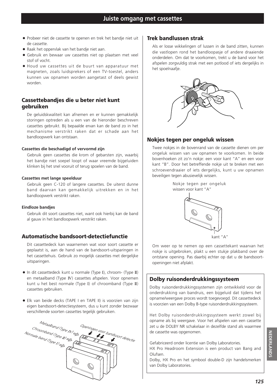 Juiste omgang met cassettes, Cassettebandjes die u beter niet kunt gebruiken, Automatische bandsoort-detectiefunctie | Trek bandlussen strak, Nokjes tegen per ongeluk wissen, Dolby ruisonderdrukkingssysteem | Teac W-865R User Manual | Page 125 / 148