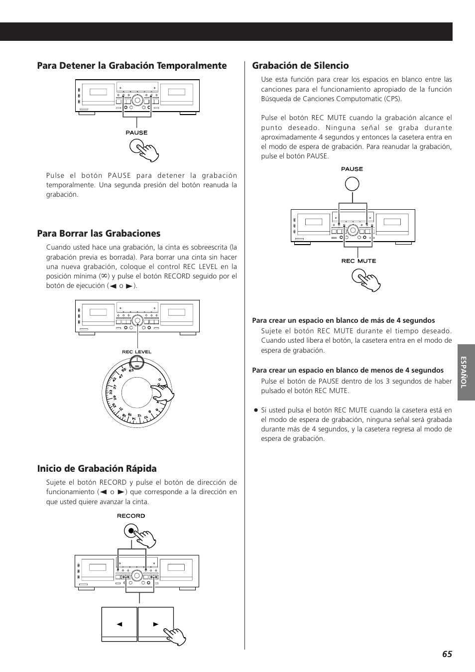 Para detener la grabación temporalmente, Para borrar las grabaciones, Inicio de grabación rápida | Grabación de silencio | Teac W-865R User Manual | Page 65 / 148