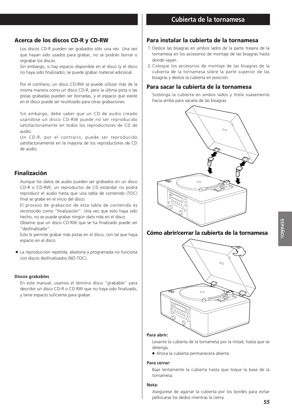 Cubierta de la tornamesa, Acerca de los discos cd-r y cd-rw, Finalización | Para sacar la cubierta de la tornamesa | Teac LPR400 User Manual | Page 55 / 76