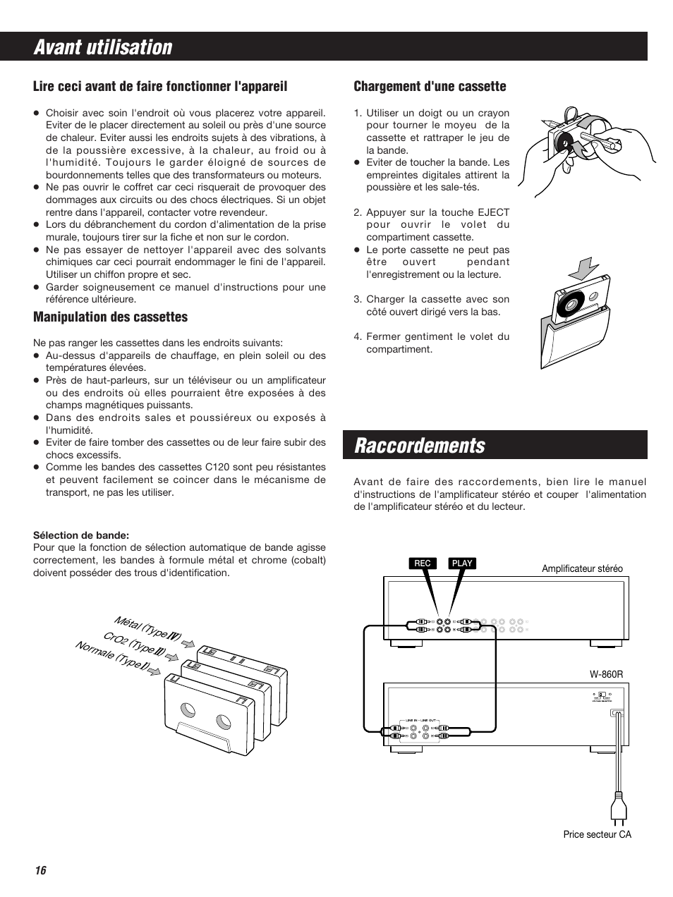 Avant utilisation, Raccordements, Chargement d'une cassette | Manipulation des cassettes, Lire ceci avant de faire fonctionner l'appareil | Teac W-860R User Manual | Page 16 / 76