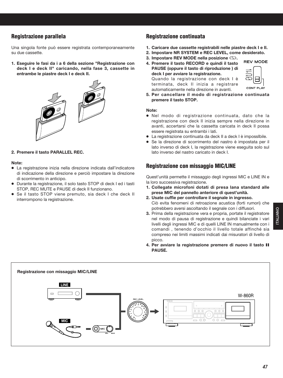 Registrazione parallela, Registrazione continuata, Registrazione con missaggio mic/line | Teac W-860R User Manual | Page 47 / 76