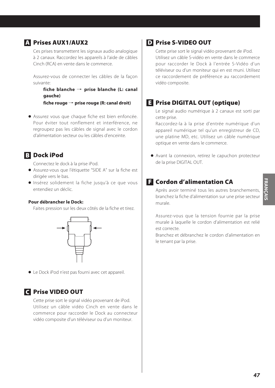 Prise s-video out, Eprise digital out (optique), Cordon d’alimentation ca | Aprises aux1/aux2, Dock ipod, Prise video out | Teac CD Receiver CR-H238i User Manual | Page 47 / 118