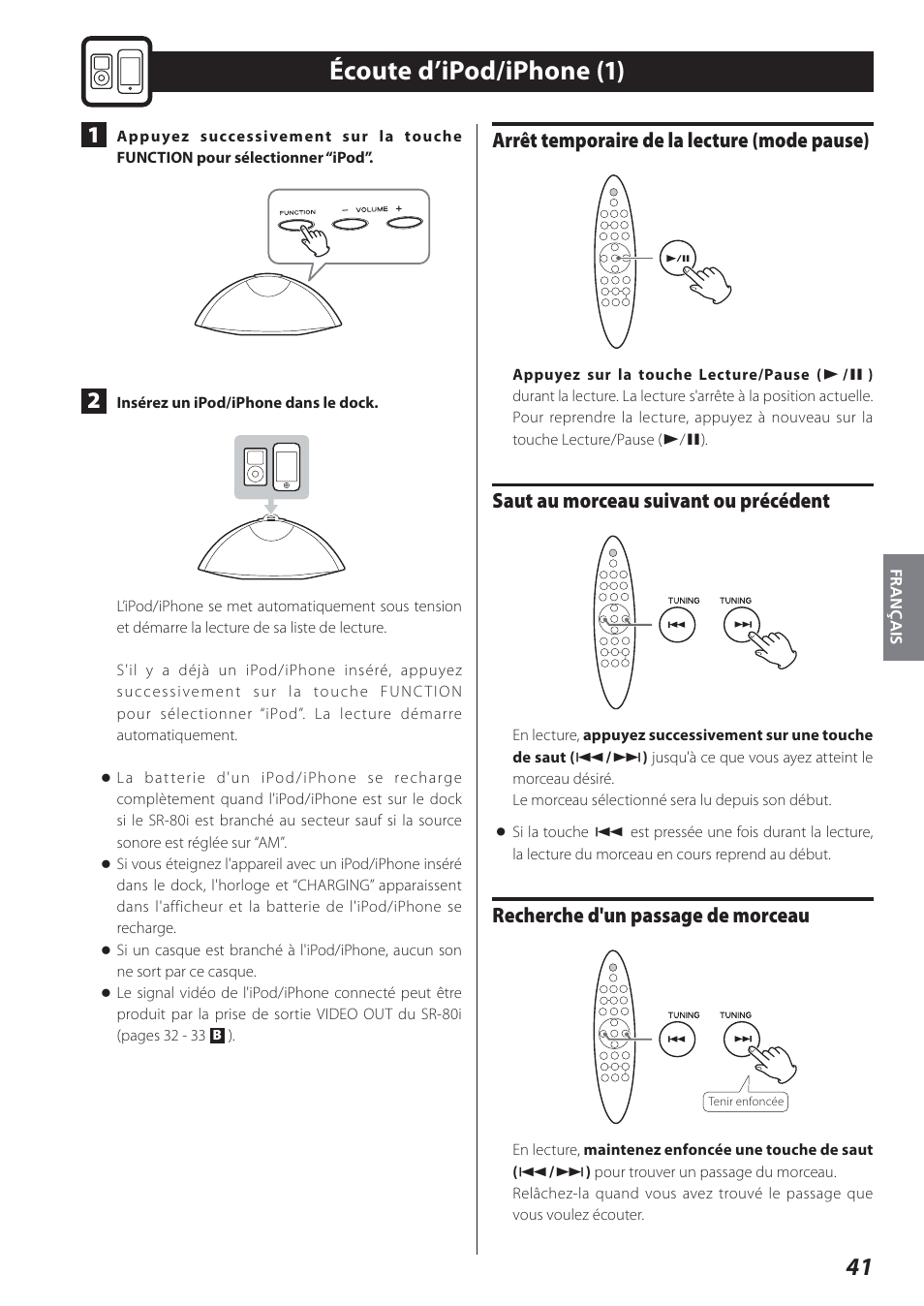 Écoute d’ipod/iphone, Écoute d’ipod/iphone (1), Arrêt temporaire de la lecture (mode pause) | Saut au morceau suivant ou précédent, Recherche d'un passage de morceau | Teac STEREO COMPACT SR-80I User Manual | Page 41 / 84